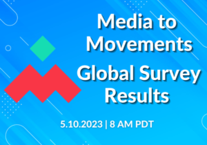 Media to Movements Global Survey Results